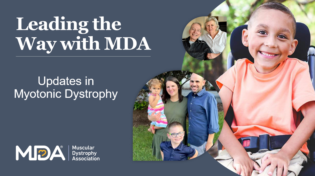 Updates in Myotonic Dystrophy Muscular Dystrophy Association